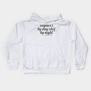 Engineer By Day Chef By Night Kids Hoodie